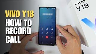 How to Enable Auto Call Recorder on Vivo Y18