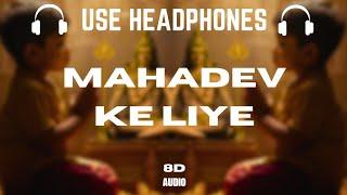 MAHADEV KE LIYE  (Bass boosted) || @Ankitchittor||