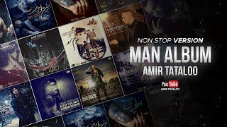 Amir Tataloo - Man Album ( Non Stop Version )