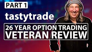 tastytrade Review  | Part 1