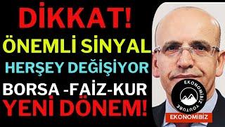 Dikkat ! Borsadan İlk Sinyal! Ekonomi Yönetimi Borsa-Faiz-Kur Yeni Dönem, Piyasayı Etkileyecek.