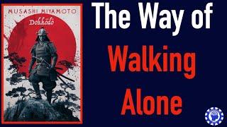 Review 'Dokkodo' /The Way of Walking Alone. Precepts from the Greatest Swordsman, Musashi Miyamoto.