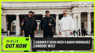 Jebroer x Joshi Mizu x Dario Rodriguez - Andere Welt