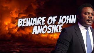 Beware of John Anosike! PURE WICKEDNESS!