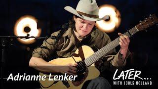 Adrianne Lenker - Sadness As A Gift (Later... with Jools Holland)