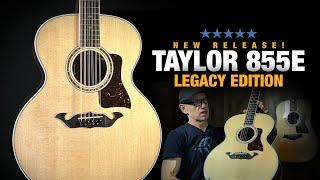 The Guitar That Put Taylor on the Map – Taylor 855e LEGACY Edition