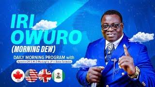 IRI OWURO (Morning Dew) November 8th 2024 with Babasebioba