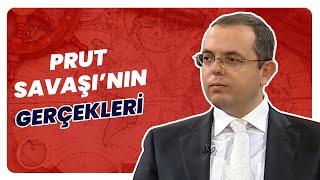 Prut Savaşın’da Ne Oldu? | Tarihin Arka Odası