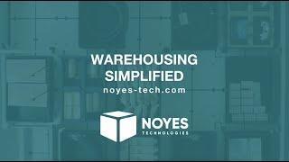 Warehousing simplified with Noyes Technologies