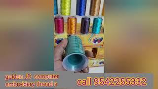 Golden JD  computer  embroidery  thread s 1200Mtr   26 rupees  only
