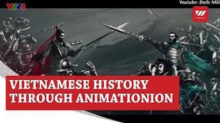 Vietnamese filmmakers revitalize Vietnamese history through animation | VTV World