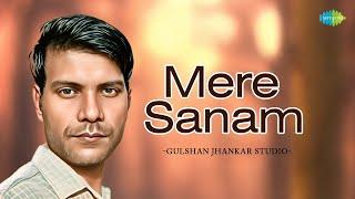 Mere Sanam | Gulshan Jhankar Studio | Hindi Remix Song | Saregama Open Stage | Hindi songs