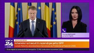 Șeful SPP Lucian Pahonţu a fost trecut în rezervă. Iohannis a semnat decretul