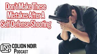 Don't Make These Mistakes After A Self Defense Shooting From Top Self Defense Attorney