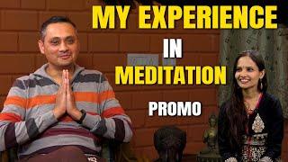 My Experience in Meditation | Aayush Gontiya | Be A Master | PMC English*