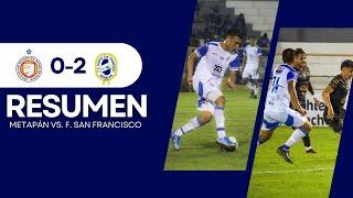  RESUMEN l METAPÁN 0-2 FUERTE SAN FRANCISCO l JORNADA 12 | APERTURA 2024