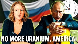 Why Did Russia Impose Its Uranium Ban Now? Timing or Too Late?