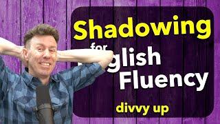 SHADOWING ENGLISH Fluency Training Speaking Practice