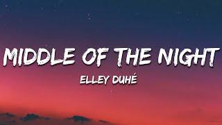 Elley Duhé - Middle of the Night (Lyrics)