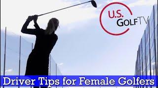 How to Hit Driver for Female Golfers: 3 Golf Swing Tips Guaranteed to Help