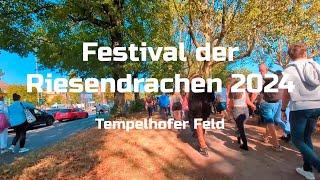 Festival der Riesendrachen 2024 - Tempelhofer Feld 4K