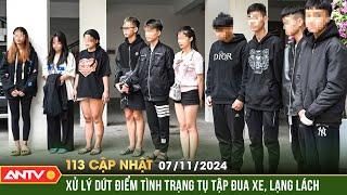 Vụ quái xế tông chết cô gái: Bộ trưởng Công an chỉ đạo nóng | Bản tin 113 online cập nhật ngày 7/11