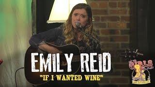 Emily Reid - "If I Wanted Wine"