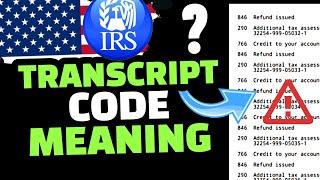 IRS TAX REFUND 2023 : IRS TRANSCRIPT CODE 150, 152, 766, 806, 971, 570, 810, 846, 420.. ?