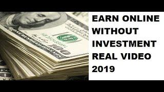 HOW TO EARN ONLINE | REAL VIDEO 2019