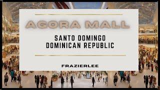 Agora Mall Santo Domingo Dominican Republic