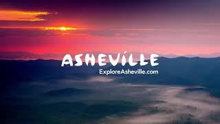 Asheville, NC: A State of Mind in the Blue Ridge Mountains