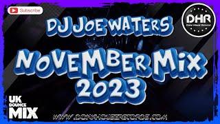 Dj Joe Waters - November Mix 2023 - DHR