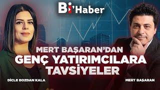 Mert Başaran'dan Gençlere Tavsiyeler...