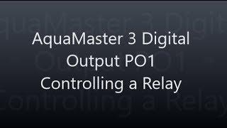 AquaMaster PO1 Controlling a Relay