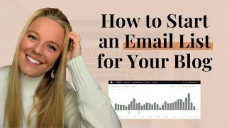 HOW TO START AN EMAIL LIST FOR YOUR BLOG + HOW TO GET STARTED FOR FREE!