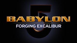 Babylon 5 • DVD Extras | Forging Excalibur