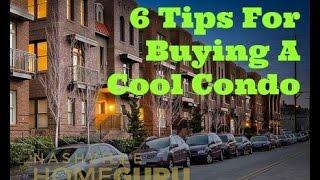 Condo Buying Tips - Nashville Home Guru's Best