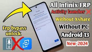 all infinix frp bypass Android 13 ||  without activate launcher without Xshare share without PC