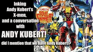 Inking X-Men and chatting up Andy Kubert!