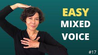 Master Mixed Voice - Let's Make It EASY!