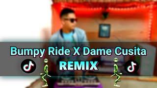 Bumpy Ride X Dame Cusita Tiktok (DjRedem) (Moombah Hype Edit)