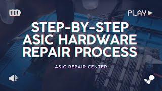 ASIC Repair Center: D-Central's Step-By-Step ASIC Hardware Repair Process