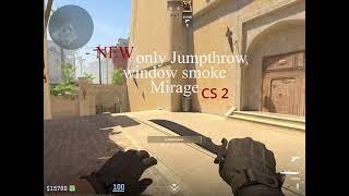 NEW Mirage window Smoke CS 2