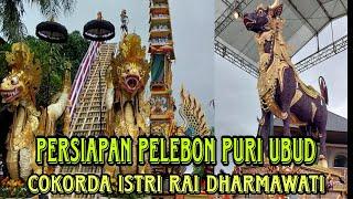 H -1 ‼️ Pelebon Puri Ubud ,Cokorda Istri Rai Dharmawati