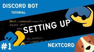 Discord Bot Tutorial Python Nextcord  | Setting Up | Part 1