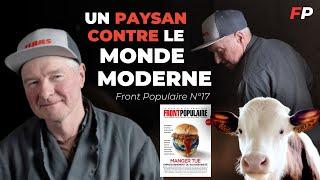 Christian, un PAYSAN contre le MONDE MODERNE - (FRONT POPULAIRE N°17)