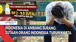 [FULL] Jumlah Kelompok Masyarakat Kelas Menengah Terus Turun, Berisiko ke Ekonomi Indonesia