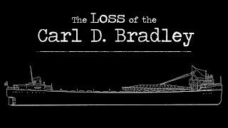 The Loss of the Carl D. Bradley