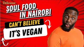 Diasporas Doing Business in Nairobi First Carribean American FARM to TABLE Vegan SOUL FOOD