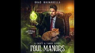 Foul Manors - Full Urban Fantasy Audiobook (Croft & Tabby 4)